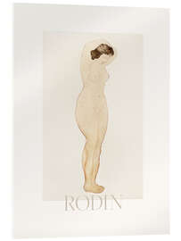 Acrylglasbild Stehender Akt mit Händen auf dem Kopf - Auguste Rodin