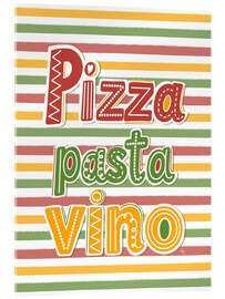 Acrylglasbild Pizza Pasta Vino - Martina