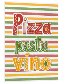 Hartschaumbild Pizza Pasta Vino - Martina