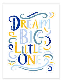 Wandbild Dream Big, Little One - Martina
