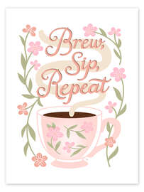 Wandbild Brew, Sip, Repeat - Martina