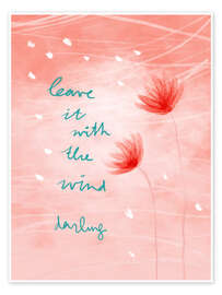 Wandbild Lass es vom Wind tragen, Liebling - Patruschka