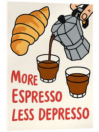 Acrylglasbild More Espresso Less Depresso