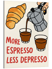 Alubild More Espresso Less Depresso