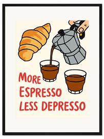 Gerahmter Kunstdruck More Espresso Less Depresso