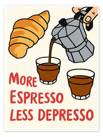 Poster More Espresso Less Depresso