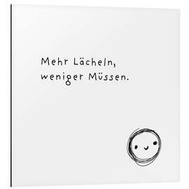 Alubild Mehr Lächeln, weniger Müssen - Ohkimiko
