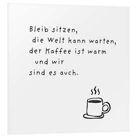 Hartschaumbild Die Welt kann warten - Ohkimiko