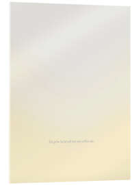 Acrylglasbild Ich gehe liebevoll mit mir selbst um. - Typobox