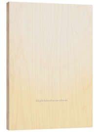 Holzbild Ich gehe liebevoll mit mir selbst um.