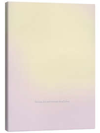 Leinwandbild Ich lasse los und vertraue dem Leben. - Typobox