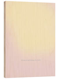 Holzbild Ich lasse los und vertraue dem Leben. - Typobox