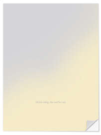 Wandsticker Ich bin ruhig, klar und bei mir. - Typobox