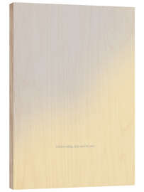 Holzbild Ich bin ruhig, klar und bei mir.