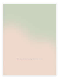 Poster Alles, was ich brauche, trage ich bereits in mir. - Typobox