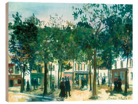 Holzbild Place du Tertre, 1925 - Maurice Utrillo