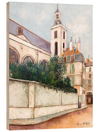 Holzbild Kirche Notre-Dame des Blancs-Manteaux, Paris, 1911 - Maurice Utrillo