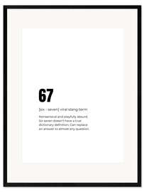 Gerahmter Kunstdruck 67 - Six Seven - Definition - Typobox