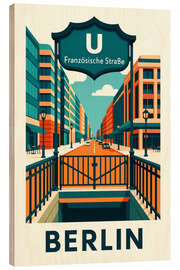 Holzbild Berlin U-Bahn Reisekunst - Sabine Wagner