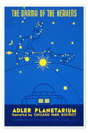 Wandbild The Drama Of The Heavens, Adler Planetarium - Vintage Advertising Collection