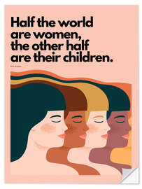 Wandsticker Half the world are women - Efu Nyaki quote
