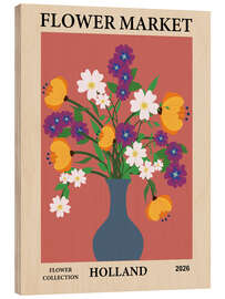 Holzbild Flower Market, Holland - nobelart