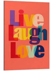 Alubild Live, Laugh, Love - ThingDesign