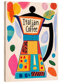 Holzbild Colourful Italian Coffee - Carina Artspace