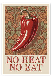 Wandbild No Heat, No Eat - Andreas Magnusson