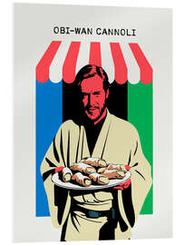 Acrylic print Obi-Wan Cannoli - Andreas Magnusson
