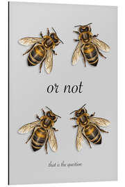 Tableau en aluminium Bee or Not Bee? - Andreas Magnusson