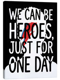 Leinwandbild We Can Be Heroes, Just For One Day - Andreas Magnusson