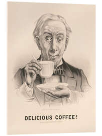 Acrylglasbild Delicious Coffee! - Currier &amp; Ives, 1881