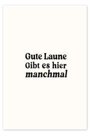 Wandbild Gute Laune Gibt Es Hier Manchmal - treechild