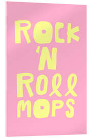 Acrylglasbild Rock 'N Roll Mops - treechild