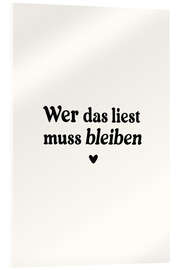 Acrylglasbild Wer Das Liest Muss Bleiben - treechild