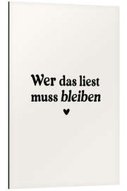 Print på aluminium Wer Das Liest Muss Bleiben - treechild