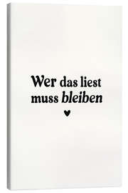 Tableau sur toile Wer Das Liest Muss Bleiben - treechild