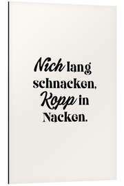 Print på aluminium Nich Lang Schnacken, Kopp In Nacken - treechild