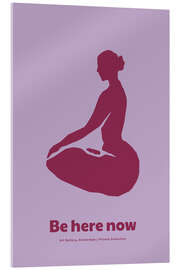 Tableau en verre acrylique Be Here Now - treechild